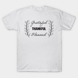 Grateful Thankful Blessed T-Shirt